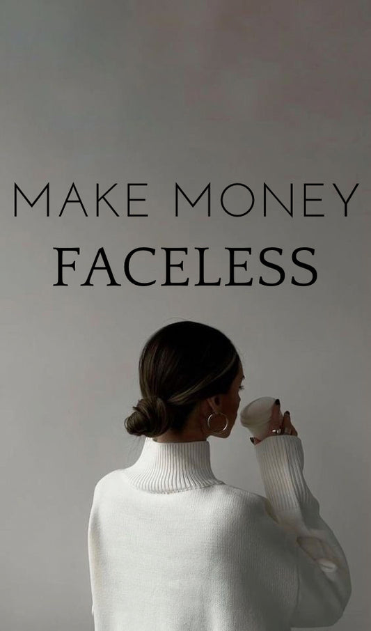 MAKE MONEY FACELESS E-BOOK